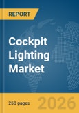 Cockpit Lighting Market Global Report 2026- Product Image