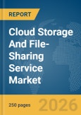 Cloud Storage And File-Sharing Service Market Global Report 2026- Product Image