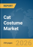 Cat Costume Market Global Report 2026- Product Image