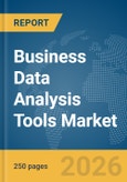 Business Data Analysis Tools Market Global Report 2026- Product Image