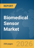 Biomedical Sensor Market Global Report 2026- Product Image