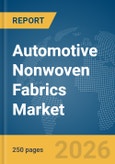 Automotive Nonwoven Fabrics Market Global Report 2026- Product Image