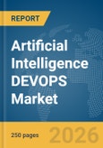 Artificial Intelligence (AI) DEVOPS Market Global Report 2026- Product Image