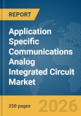 Application Specific Communications Analog Integrated Circuit (IC) Market Global Report 2026- Product Image