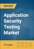 Application Security Testing Market Global Report 2026- Product Image