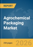 Agrochemical Packaging Market Global Report 2026- Product Image