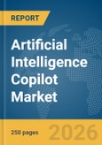 Artificial Intelligence (AI) Copilot Market Global Report 2026- Product Image