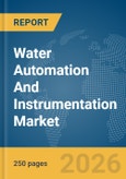 Water Automation And Instrumentation Market Global Report 2026- Product Image