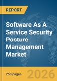 Software As A Service (SaaS) Security Posture Management Market Global Report 2026- Product Image