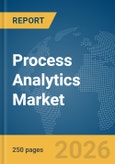 Process Analytics Market Global Report 2026- Product Image
