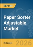 Paper Sorter Adjustable Market Global Report 2026- Product Image
