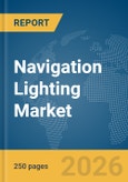 Navigation Lighting Market Global Report 2026- Product Image