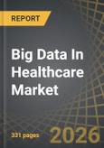 Big Data In Healthcare Market - Trends and Forecast Till 2035- Product Image