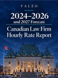 Valeo 2024-2027 Canadian Law Firm Hourly Rate Report- Product Image