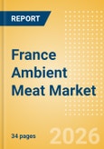 France Ambient (Canned) Meat (Meat) Market Size, Growth and Forecast Analytics, 2025-2030- Product Image