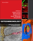 Osteoimmunology. Interactions of the Immune and Skeletal Systems. Edition No. 2- Product Image