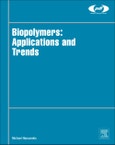 Biopolymers: Applications and Trends. Plastics Design Library- Product Image