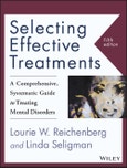 Selecting Effective Treatments. A Comprehensive, Systematic Guide to Treating Mental Disorders. Edition No. 5- Product Image