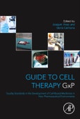 Guide to Cell Therapy GxP. Quality Standards in the Development of Cell-Based Medicines in Non-pharmaceutical Environments- Product Image