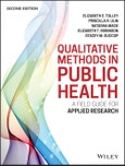 Qualitative Methods in Public Health. A Field Guide for Applied Research. Edition No. 2. Jossey-Bass Public Health- Product Image