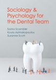 Sociology and Psychology for the Dental Team. An Introduction to Key Topics. Edition No. 1- Product Image