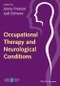 Occupational Therapy and Neurological Conditions. Edition No. 1 - Product Image