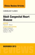 Adult Congenital Heart Disease, An Issue of Cardiology Clinics. The Clinics: Internal Medicine Volume 33-4- Product Image
