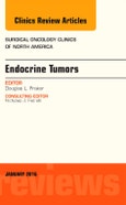 Endocrine Tumors, An Issue of Surgical Oncology Clinics of North America. The Clinics: Surgery Volume 25-1- Product Image