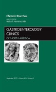 Chronic Diarrhea, An Issue of Gastroenterology Clinics. The Clinics: Internal Medicine Volume 41-3- Product Image