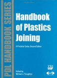 Handbook of Plastics Joining. A Practical Guide. Edition No. 2. Plastics Design Library- Product Image