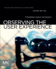 Observing the User Experience. A Practitioner's Guide to User Research. Edition No. 2- Product Image