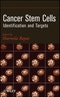 Cancer Stem Cells. Identification and Targets. Edition No. 1 - Product Thumbnail Image