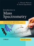Introduction to Mass Spectrometry. Instrumentation, Applications, and Strategies for Data Interpretation. Edition No. 4- Product Image