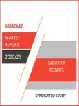 Security Robots Market by Types; by Environment; by Verticals; by Regions: Market Size, Forecasts, Insights and Opportunities (2020 - 2025)- Product Image