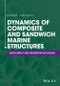 Dynamics of Composite and Sandwich Marine Structures. Water Impact and Underwater Explosions - Product Image