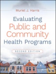 Evaluating Public and Community Health Programs. Edition No. 2- Product Image