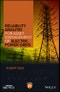 Reliability Analysis for Asset Management of Electric Power Grids. Edition No. 1. IEEE Press - Product Image