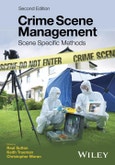 Crime Scene Management. Scene Specific Methods. Edition No. 2- Product Image