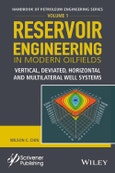 Reservoir Engineering in Modern Oilfields. Vertical, Deviated, Horizontal and Multilateral Well Systems. Edition No. 1. Handbook of Petroleum Engineering- Product Image