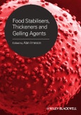 Food Stabilisers, Thickeners and Gelling Agents. Edition No. 1- Product Image