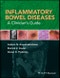 Inflammatory Bowel Diseases. A Clinician's Guide. Edition No. 1 - Product Thumbnail Image