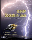 TCP/IP Sockets in Java. Practical Guide for Programmers. Edition No. 2. The Morgan Kaufmann Series in Data Management Systems- Product Image