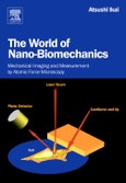 The World of Nano-Biomechanics. Mechanical Imaging and Measurement by Atomic Force Microscopy- Product Image