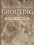 Practical Handbook of Grouting. Soil, Rock, and Structures. Edition No. 1- Product Image