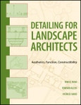 Detailing for Landscape Architects. Aesthetics, Function, Constructibility. Edition No. 1- Product Image