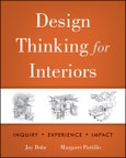 Design Thinking for Interiors. Inquiry, Experience, Impact. Edition No. 1- Product Image