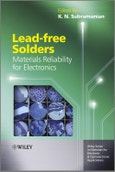 Lead-free Solders. Materials Reliability for Electronics. Edition No. 1. Wiley Series in Materials for Electronic & Optoelectronic Applications- Product Image