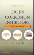 Green Corrosion Inhibitors. Theory and Practice. Edition No. 1. Wiley Series in Corrosion- Product Image