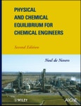 Physical and Chemical Equilibrium for Chemical Engineers. Edition No. 2- Product Image