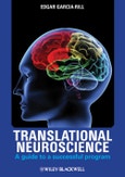 Translational Neuroscience. A Guide to a Successful Program. Edition No. 1- Product Image